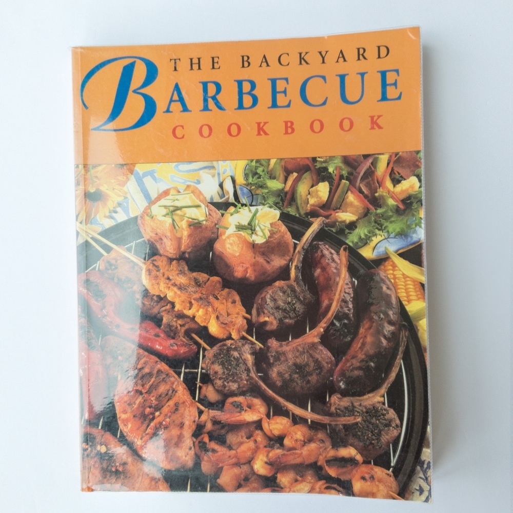 The Backyard Barbecue Cookbook - Paperback
